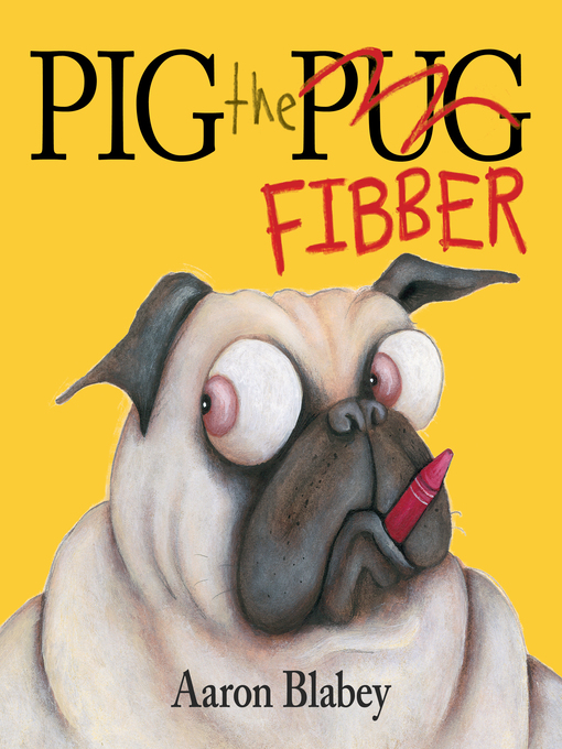 Title details for Pig the Fibber by Aaron Blabey - Available